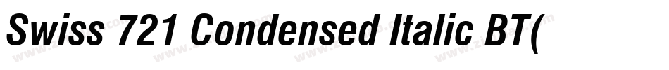 Swiss 721 Condensed Italic BT(1)字体转换